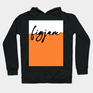 "FIGJAM" in black cursive on white and orange - Aussie slang FTW Hoodie